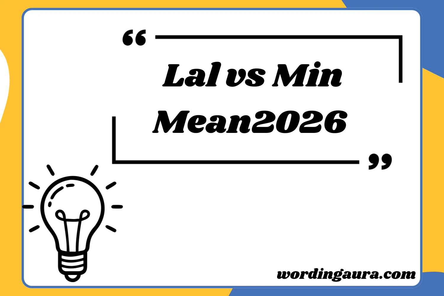 Lal vs Min 2026