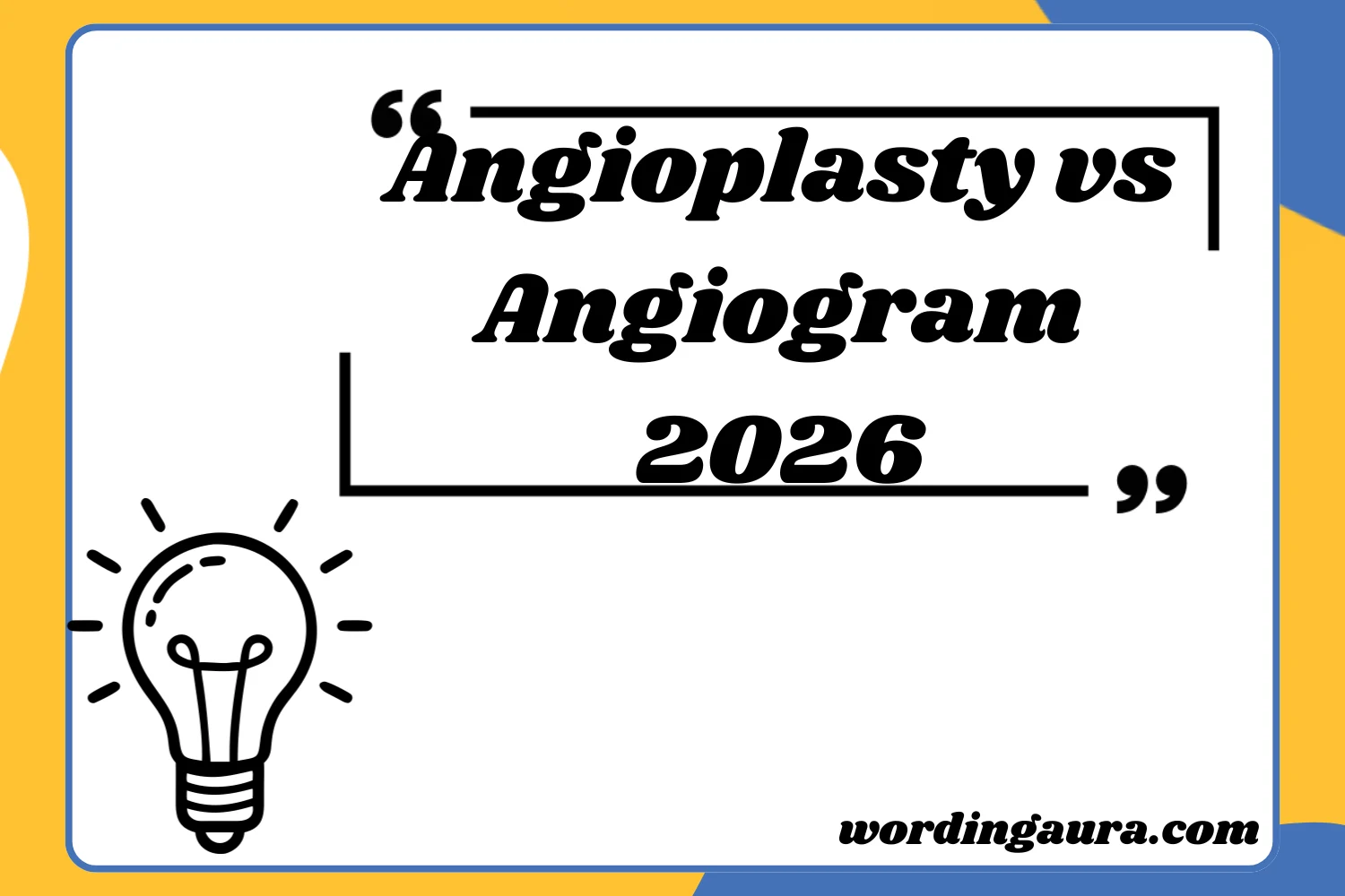 Angioplasty vs Angiogram 2026
