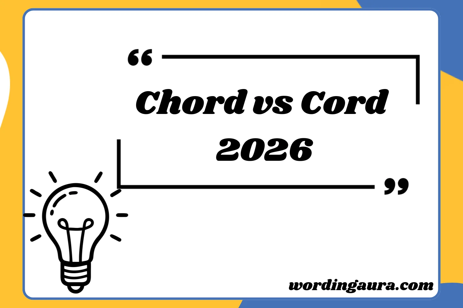 Chord vs Cord2026
