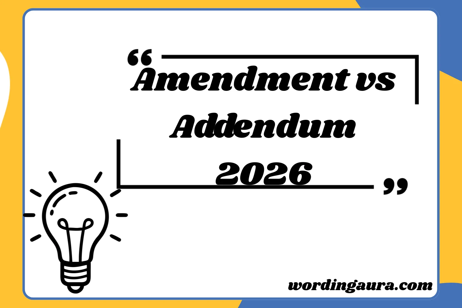 Amendment vs Addendum 2026