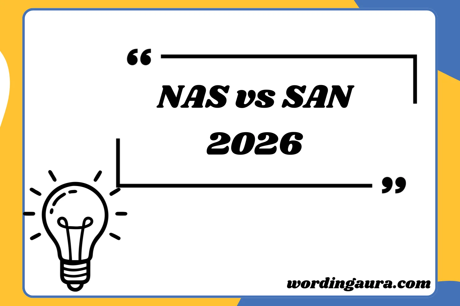 NAS vs SAN2026