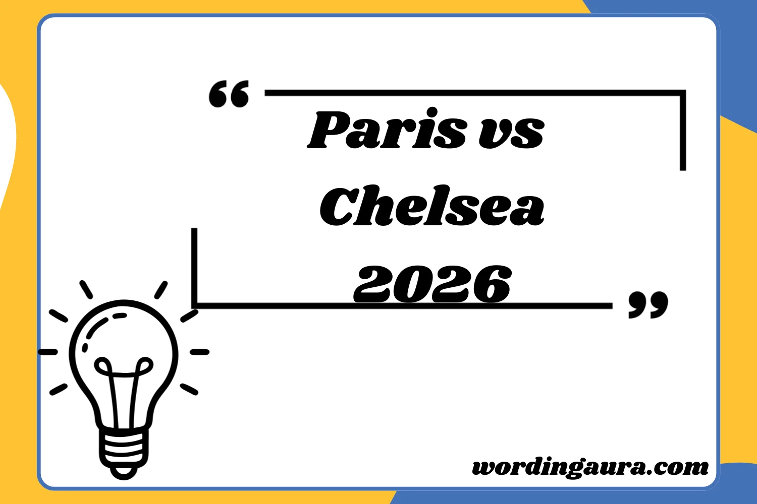 Paris vs Chelsea2026