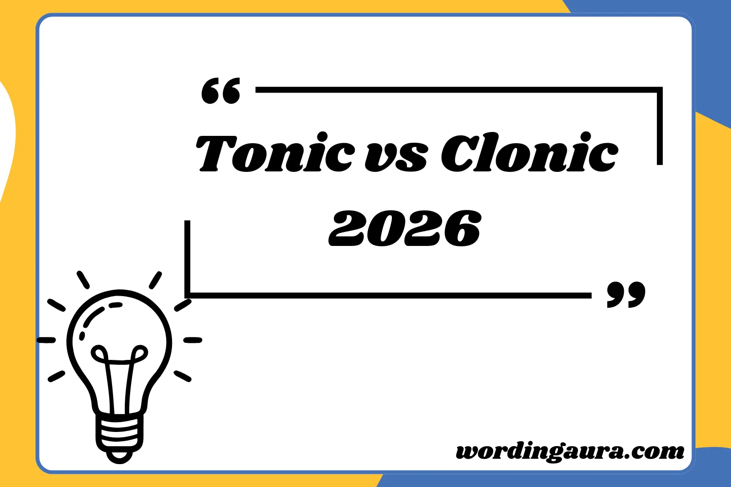 Tonic vs Clonic2026